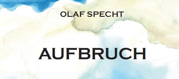 OlafSpecht AUFBRUCH